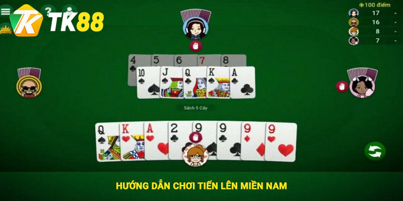 Hướng dẫn chơi Tiến Lên miền nam